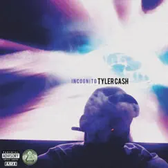 Incognito - EP by Tyler Cash album reviews, ratings, credits