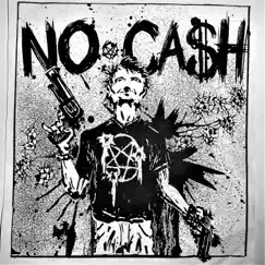Annihilation of the Nation - EP by No Cash album reviews, ratings, credits