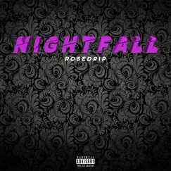 Nightfall - Single by Rosedrip album reviews, ratings, credits