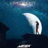 Empty Nights - Single album lyrics, reviews, download