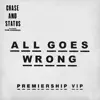 All Goes Wrong (feat. Tom Grennan) [Premiership VIP] song lyrics