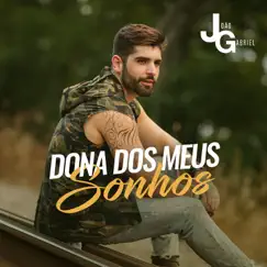 Dona Dos Meus Sonhos - Single by João Gabriel album reviews, ratings, credits