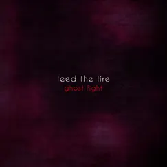Feed the Fire (From 