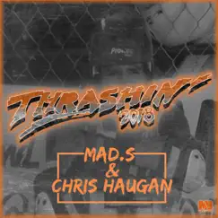 Thrashin 2018 - Single by Mad.S & Chris Haugan album reviews, ratings, credits