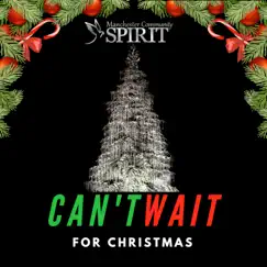 Can't Wait For Christmas (feat. Manchester Community Spirit Youth Collective) - Single by Manchester Community Spirit album reviews, ratings, credits