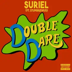 Double Dare (feat. Stupidgenius) - Single by Suriel album reviews, ratings, credits