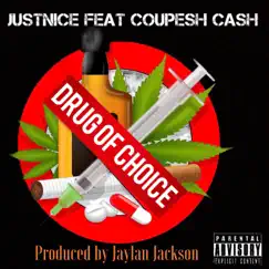 Drug of Choice (feat. Coupesh Cash & Jaylan Jackson) Song Lyrics