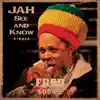 Jah See and Know - Single album lyrics, reviews, download