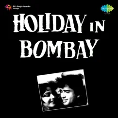Holiday in Bombay (Original Motion Picture Soundtrack) by N Dutta album reviews, ratings, credits