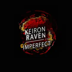 Imperfect EP by Keiron Raven album reviews, ratings, credits