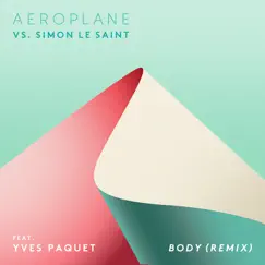 Body (Remix) [feat. Yves Paquet] Song Lyrics