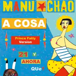 A Cosa - Single by Manu Chao album reviews, ratings, credits