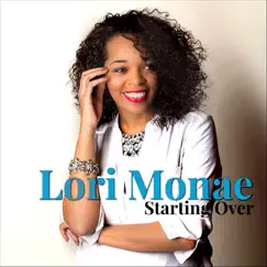 Starting Over - Single by Lori Monae album reviews, ratings, credits