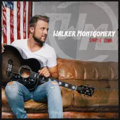 Simple Town - EP by Walker Montgomery album reviews, ratings, credits