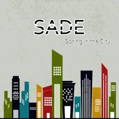 Spring in the City - Single by Sade album reviews, ratings, credits