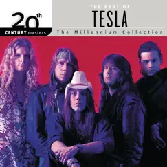 20th Century Masters - The Millennium Collection: The Best of Tesla by Tesla album reviews, ratings, credits