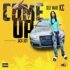 Come Up (feat. Jackboy) - Single by Self Made Kc album reviews, ratings, credits