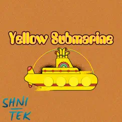 Yellow Submarine 2019 - Single by Shni-Tek album reviews, ratings, credits