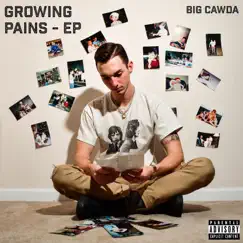 Growing Pains EP by Big Cawda album reviews, ratings, credits