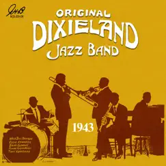 Original Dixieland Jazz Band - 1943 by The Original Dixieland Jazz Band album reviews, ratings, credits