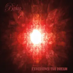 Experience the Dream by Bishop album reviews, ratings, credits