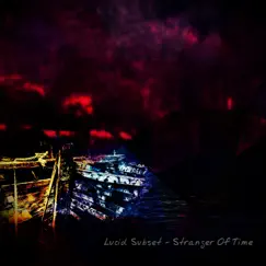 Stranger of Time by Lucid Subset album reviews, ratings, credits