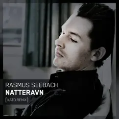 Natteravn (Kato Remix) - Single by Rasmus Seebach album reviews, ratings, credits