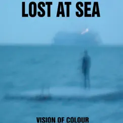 Lost At Sea by Vision Of Colour album reviews, ratings, credits