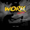 Work 2.0 (feat. Agee, Thre, Mission & Tone Spain) - Single album lyrics, reviews, download