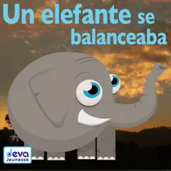 Un elefante se balanceaba Song Lyrics