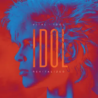 Vital Idol: Revitalized (Bonus Track Remixes) by Billy Idol album download