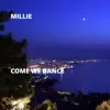 Come We Dance - Single album lyrics, reviews, download