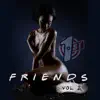 Friends 1st, Vol. 2 album lyrics, reviews, download