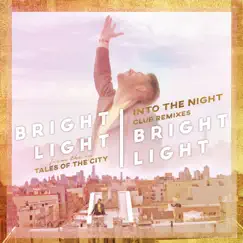 Into the Night (Club Remixes) by Bright Light Bright Light album reviews, ratings, credits