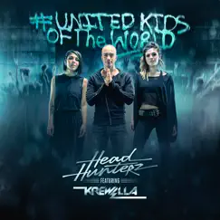 United Kids of the World (feat. Krewella) - Single by Headhunterz album reviews, ratings, credits