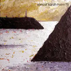 Psalm 79 - Single by Sons of Korah album reviews, ratings, credits