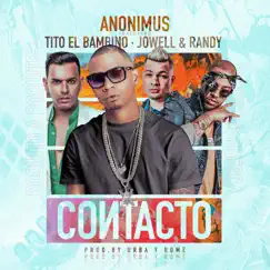 Contacto - Single by Anonimus, Tito El Bambino & Jowell & Randy album reviews, ratings, credits