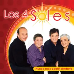 Nunca Más Podré Olvidarte by Los Cuatro Soles album reviews, ratings, credits