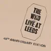 Live At Leeds (40th Anniversary Edition) album lyrics, reviews, download