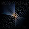 Mood Control album lyrics, reviews, download