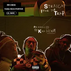 Straight from the Trap (feat. RR Cmoe & Yung Rich Porter) - Single by Lil Man album reviews, ratings, credits