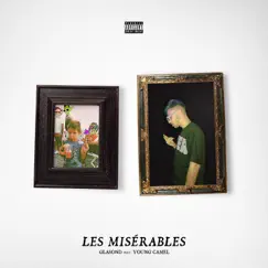 Les Misérables (feat. Young Camel) - Single by Glasond album reviews, ratings, credits