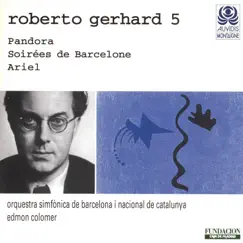 Gerhard: Pandora - Soirées de Barcelone & Ariel by Edmon Colomer & Orquestra Simfònica de Barcelona i Nacional de Catalunya album reviews, ratings, credits