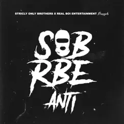 Anti - Single by SOB X RBE album reviews, ratings, credits