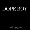 Dope Boy - Single album lyrics, reviews, download