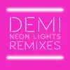 Neon Lights (Remixes) - EP album lyrics, reviews, download