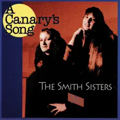 A Canary's Song (Live) by The Smith Sisters album reviews, ratings, credits