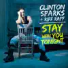 Stay with You Tonight (feat. Riff Raff) - Single album lyrics, reviews, download