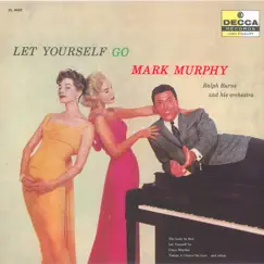Let Yourself Go by Mark Murphy album reviews, ratings, credits