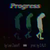 Progress - EP album lyrics, reviews, download